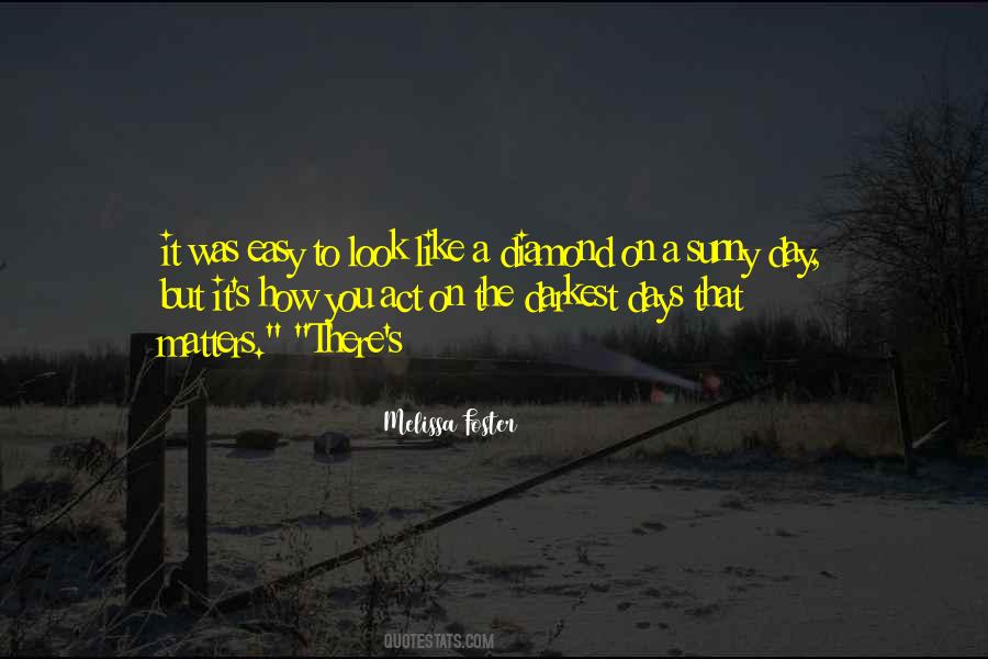 Easy Days Quotes #1543367