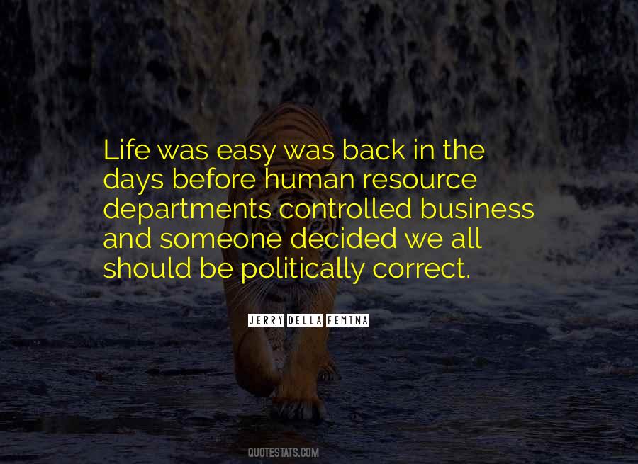Easy Days Quotes #1858127