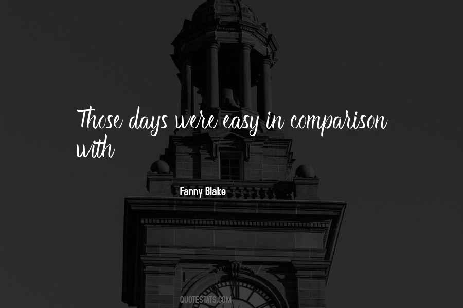 Easy Days Quotes #546572