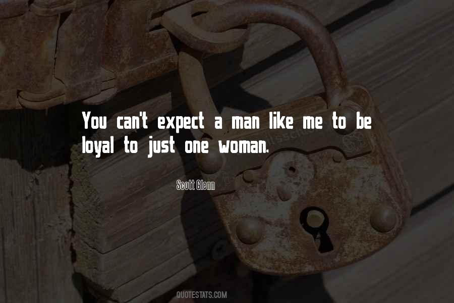 Quotes About Loyal Man #1508988