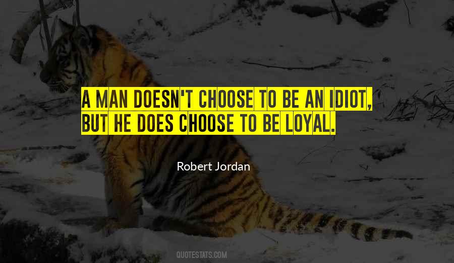 Quotes About Loyal Man #1609957