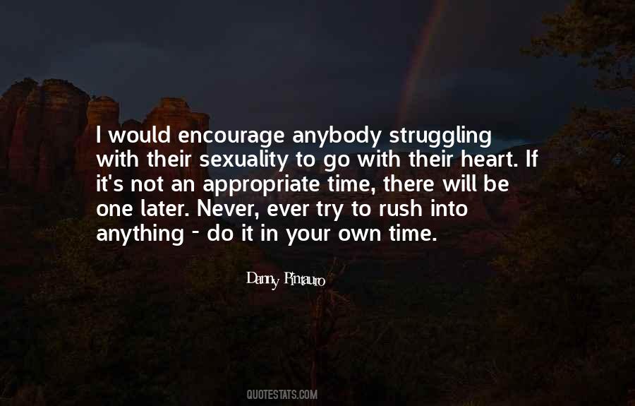 Never Rush Quotes #1621320