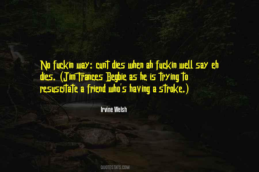 When A Best Friend Dies Quotes #1272930