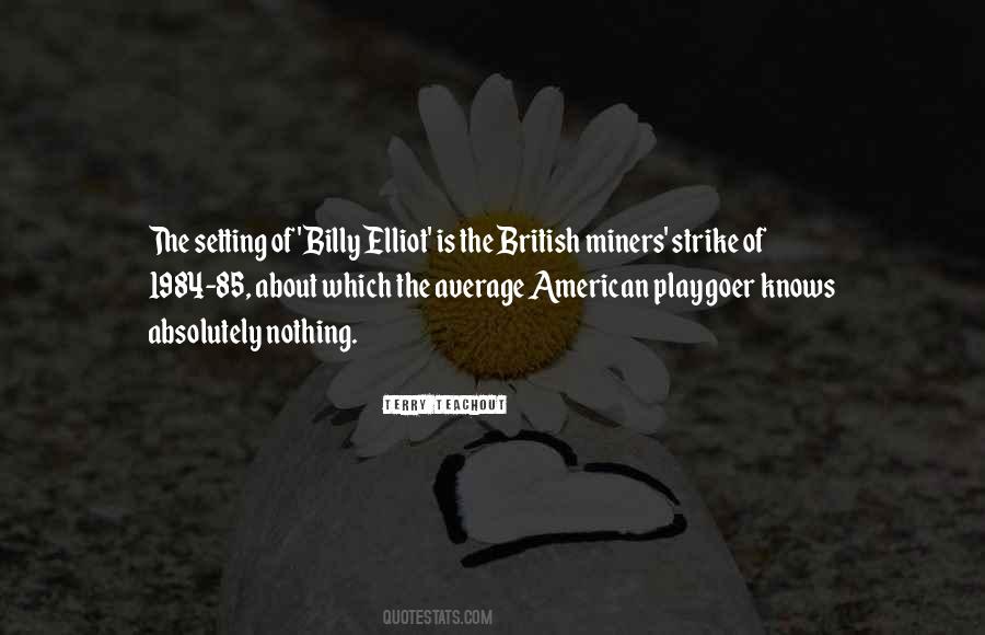 Billy Elliot Miners Strike Quotes #423106