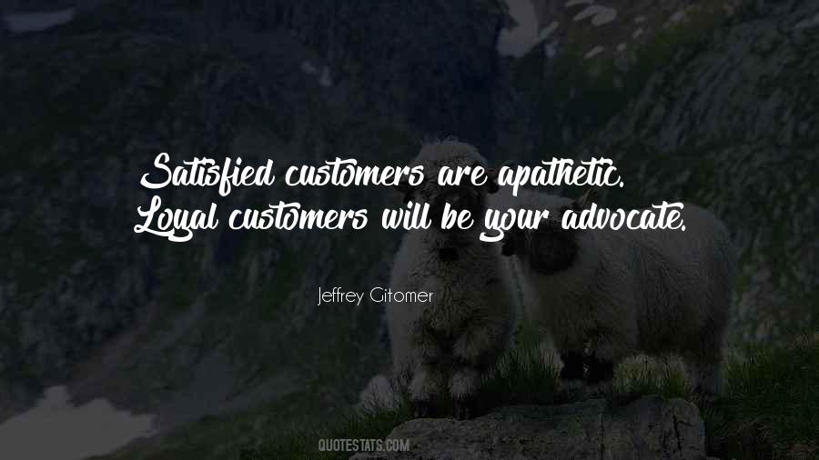 Quotes About Loyal Customers #1016041
