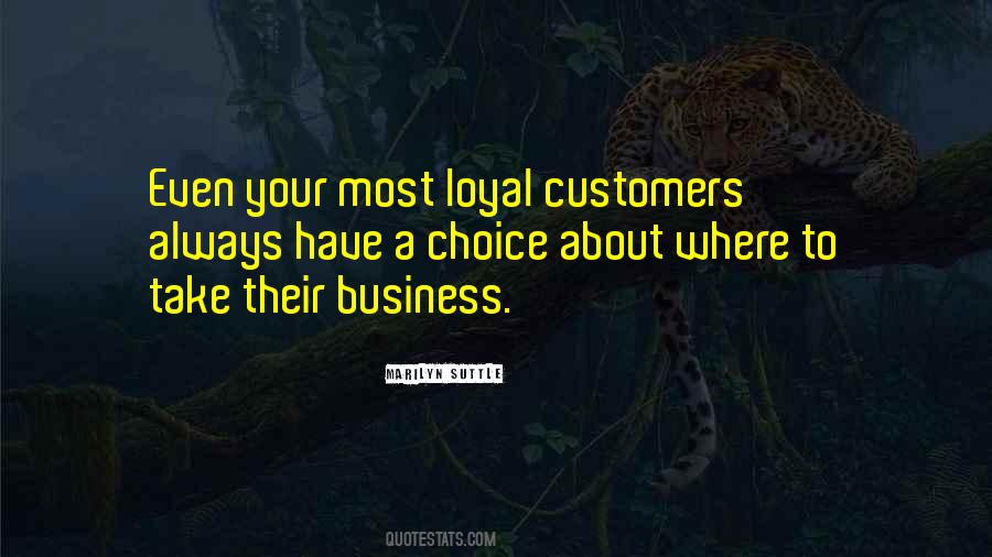 Quotes About Loyal Customers #1104154