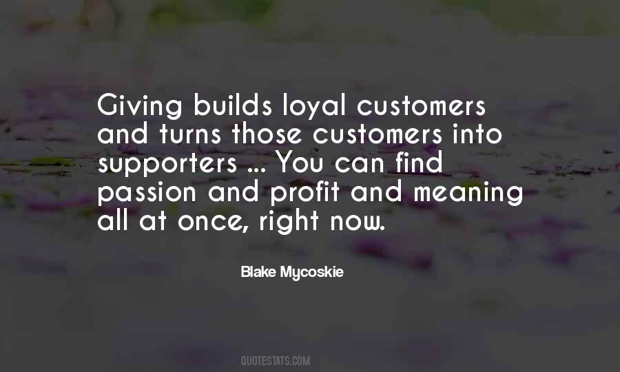 Quotes About Loyal Customers #4357