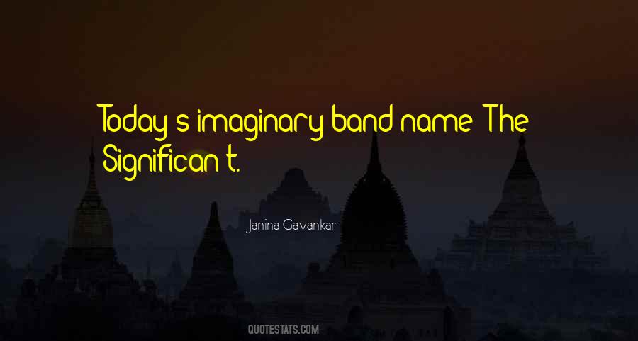 Band Names Quotes #22553