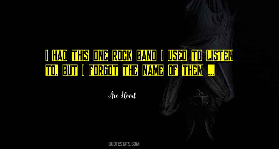 Band Names Quotes #928043