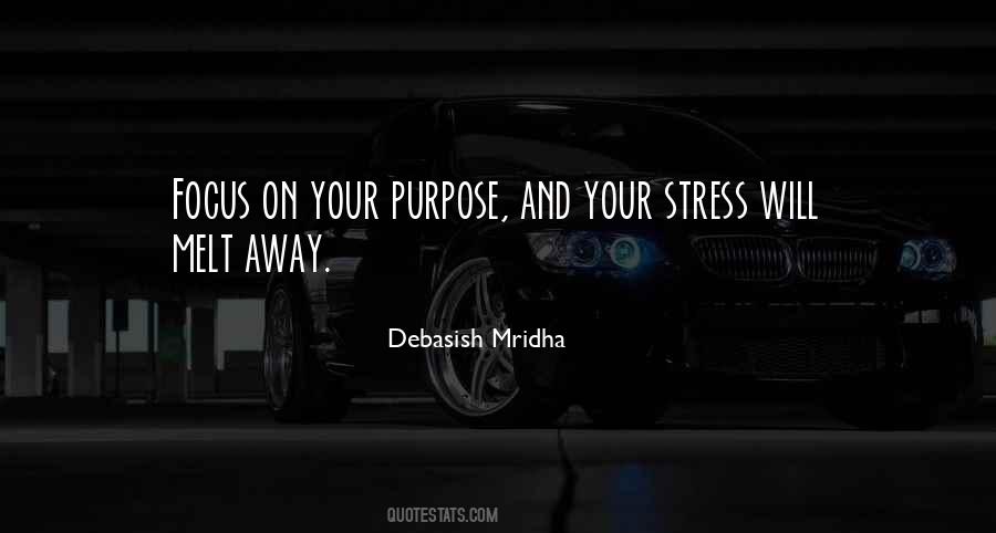 Stress Will Melt Away Quotes #125779