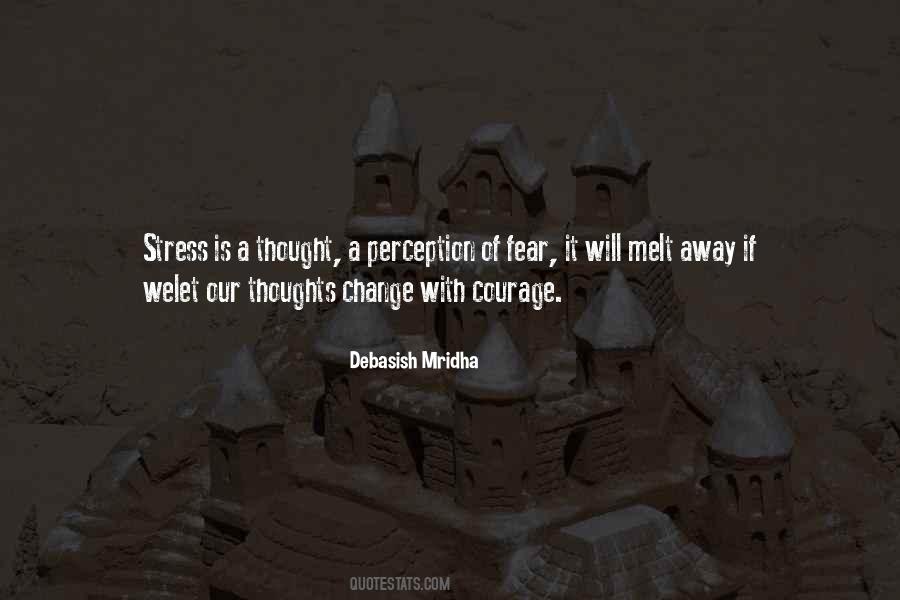 Stress Will Melt Away Quotes #825235