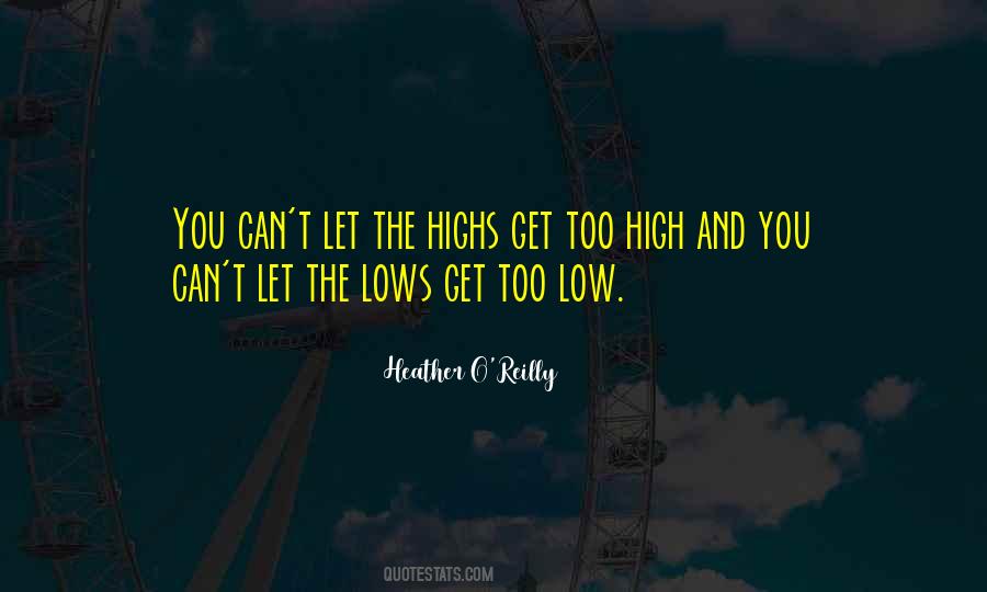 Quotes About Lows And Highs #1171285