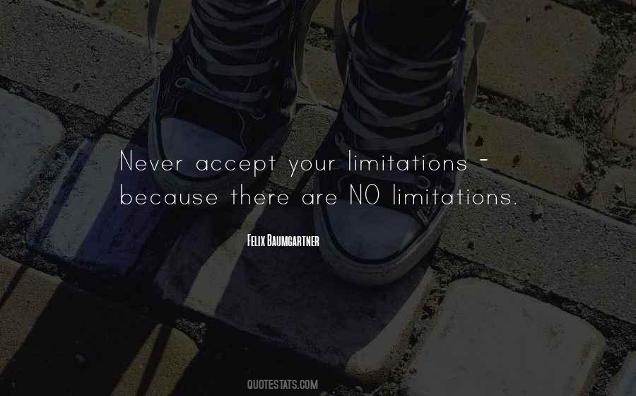 Accepting Limitations Quotes #533952