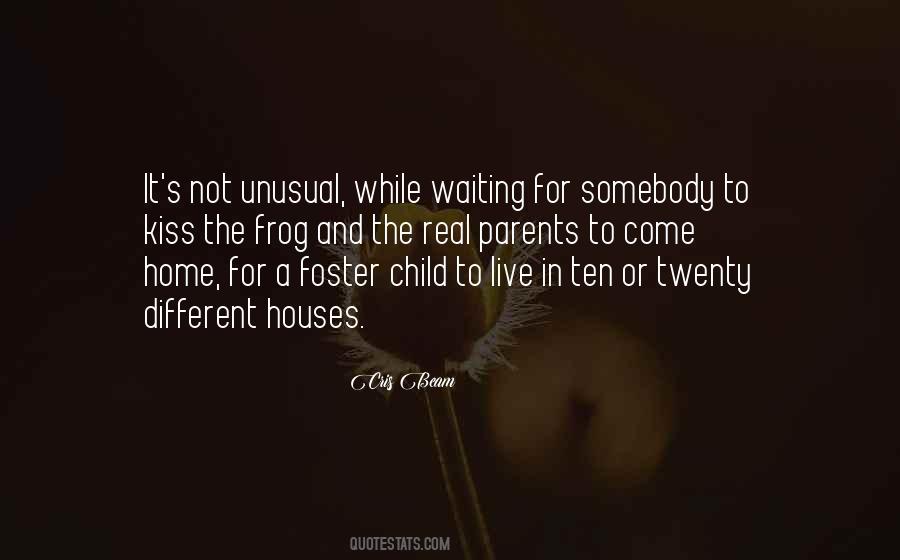 Foster Home Quotes #571504