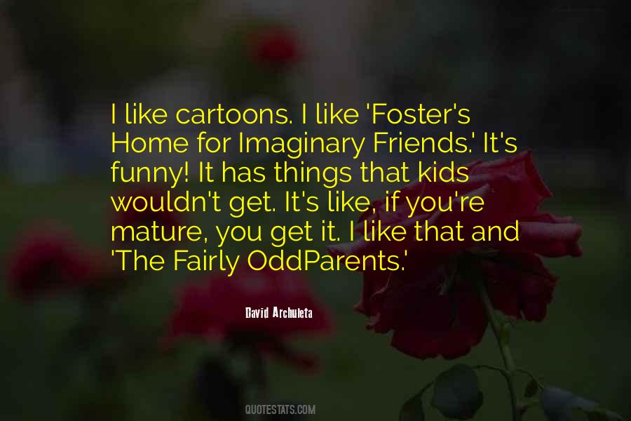 Foster Home Quotes #967097