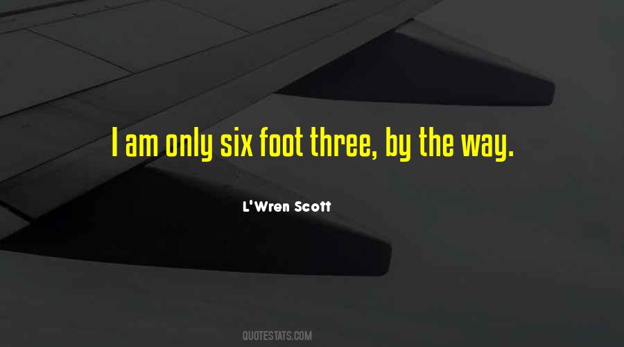 Six Foot Quotes #941402