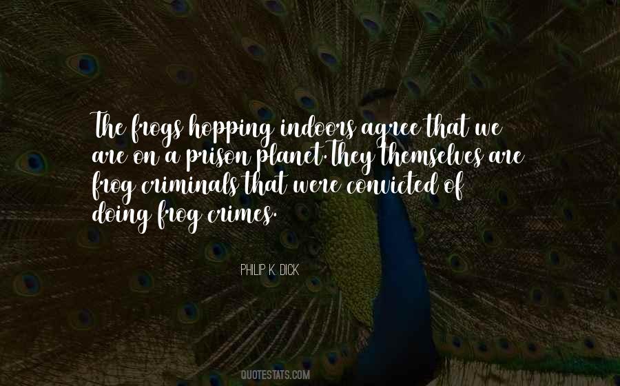 Out Prison Planet Quotes #595366