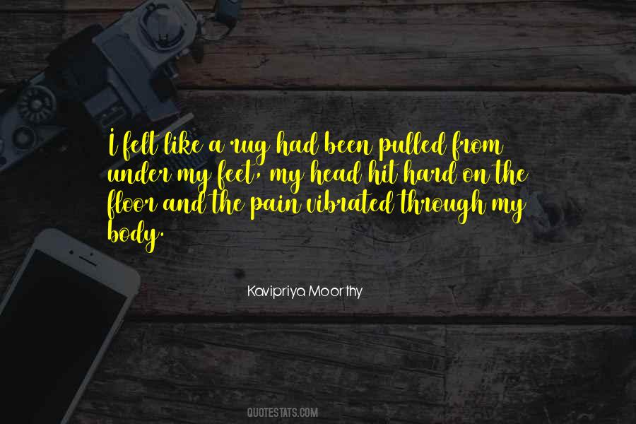 Felt The Pain Quotes #311117