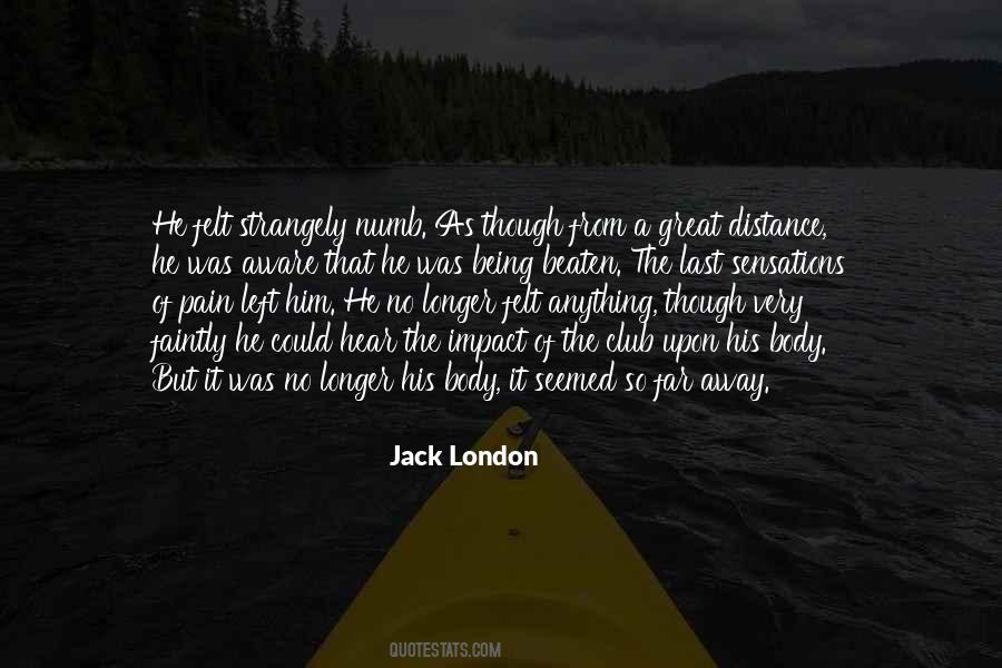 Felt The Pain Quotes #400724