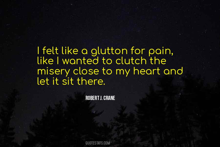 Felt The Pain Quotes #60623
