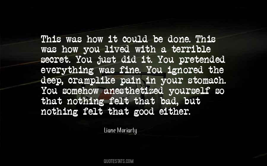Felt The Pain Quotes #618316