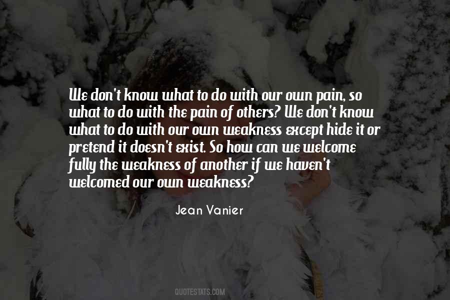 Pain Is Weakness Quotes #1031311