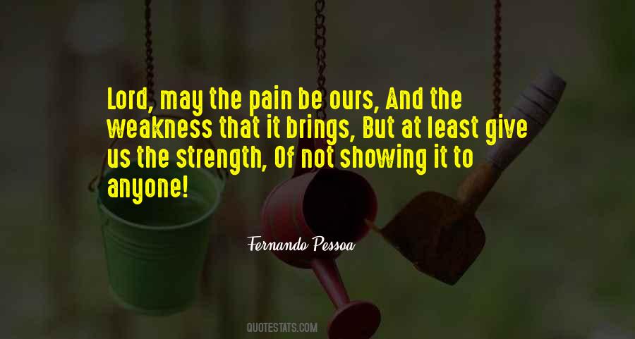 Pain Is Weakness Quotes #1253980