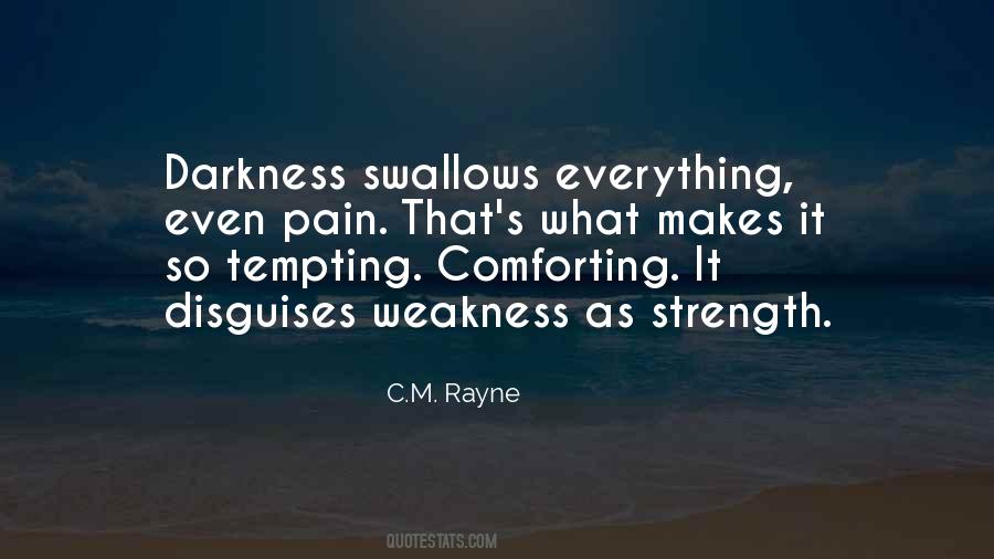 Pain Is Weakness Quotes #17003