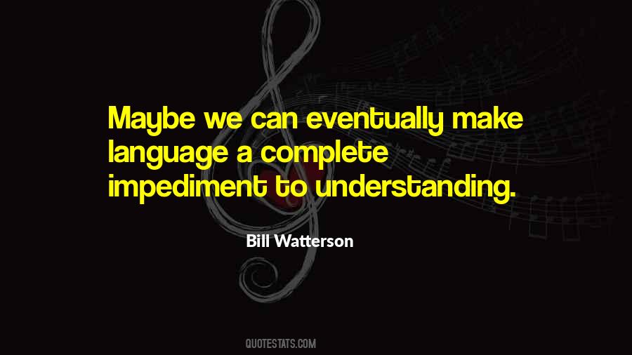 Language Understanding Quotes #1661358