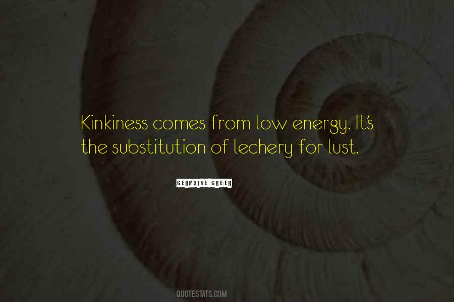 Quotes About Low Energy #54709