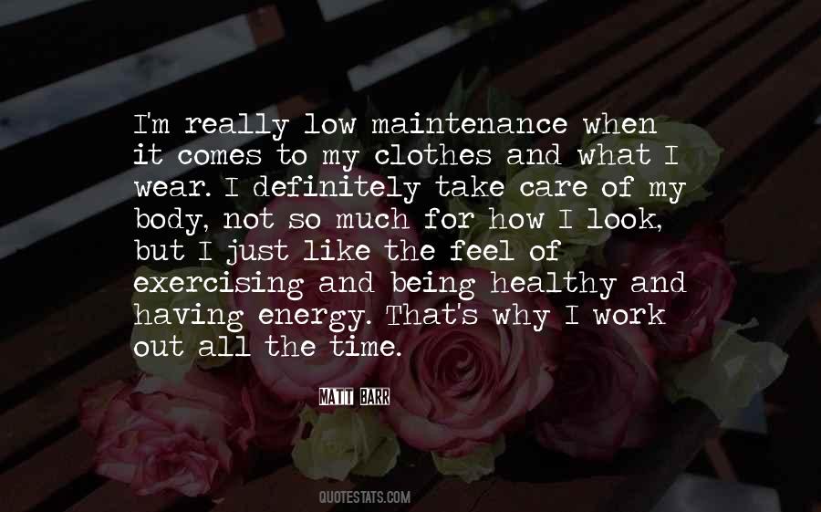 Quotes About Low Energy #732740