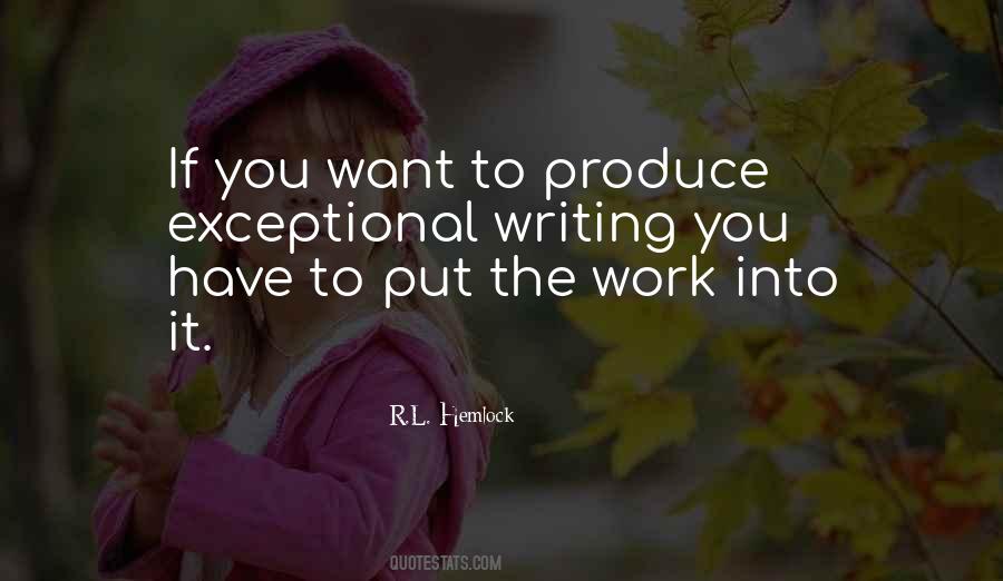 Exceptional Work Quotes #1774619
