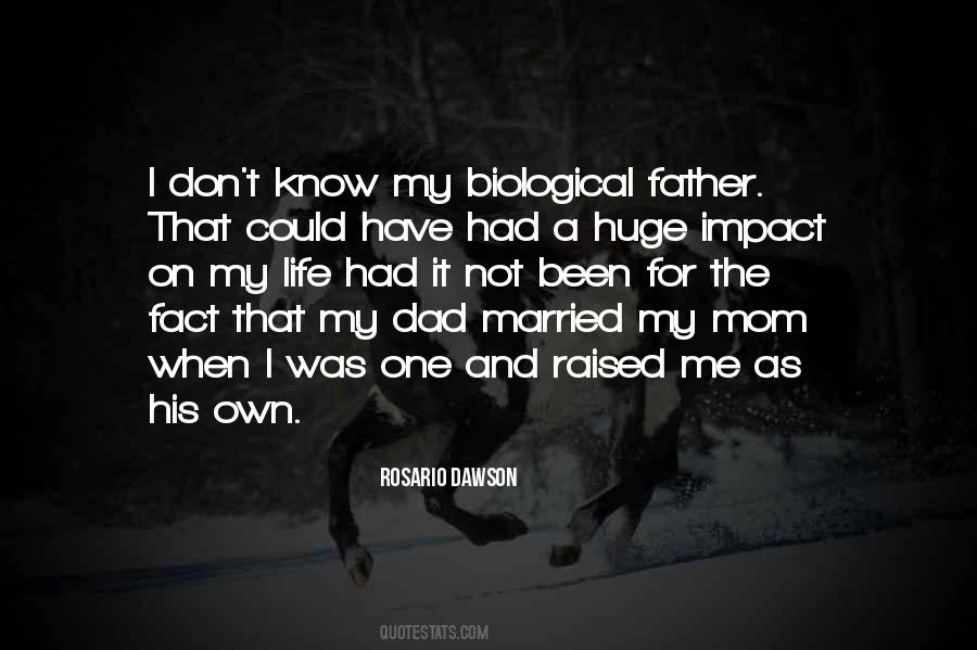 Biological Father Quotes #1566454