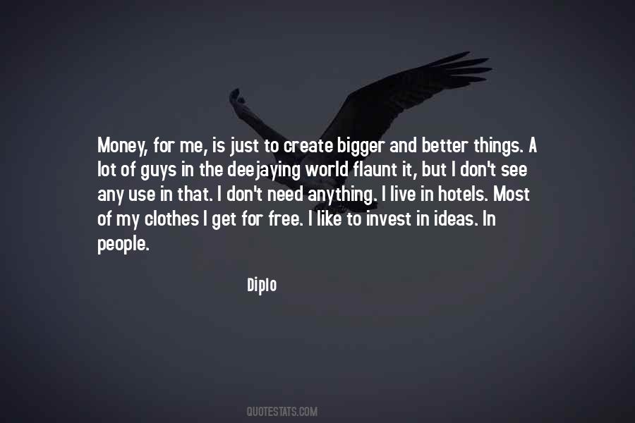 Who In Me Is Bigger Than The World Quotes #144090