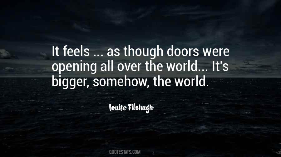 Who In Me Is Bigger Than The World Quotes #49456