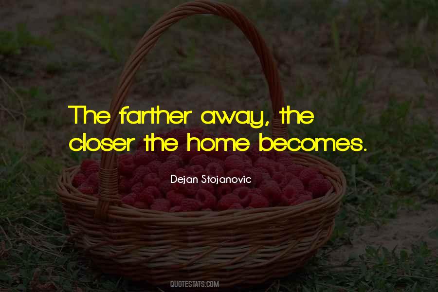 Farther Away Quotes #1036128