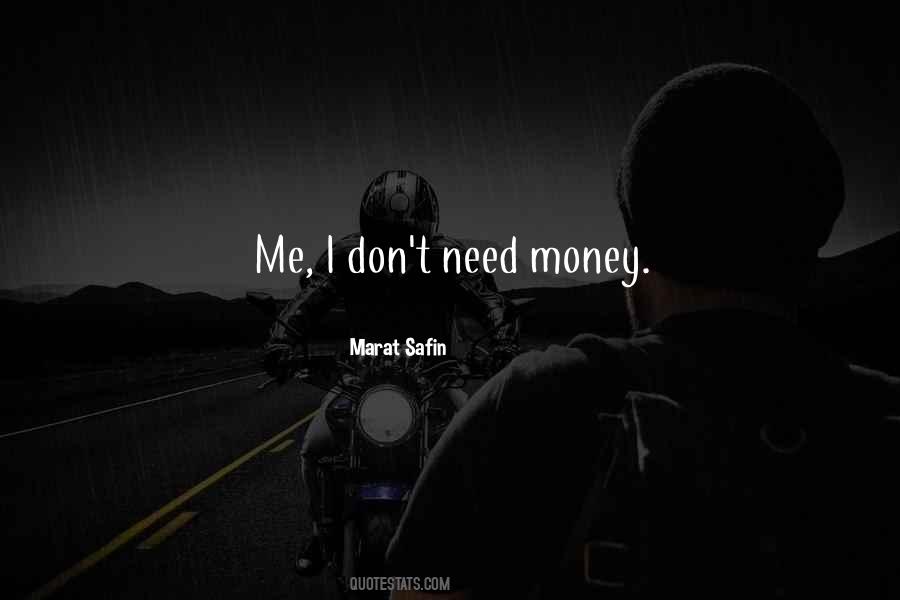 Need Money Quotes #1035747