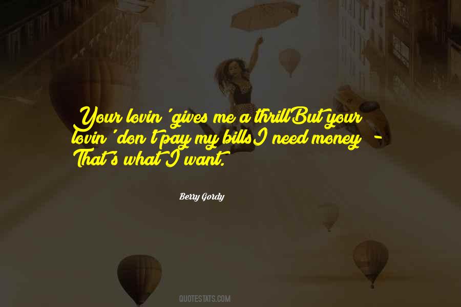 Need Money Quotes #804606