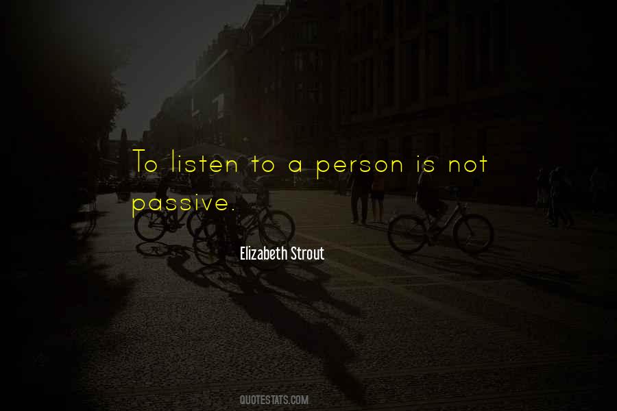 1 Listen Person Quotes #56329
