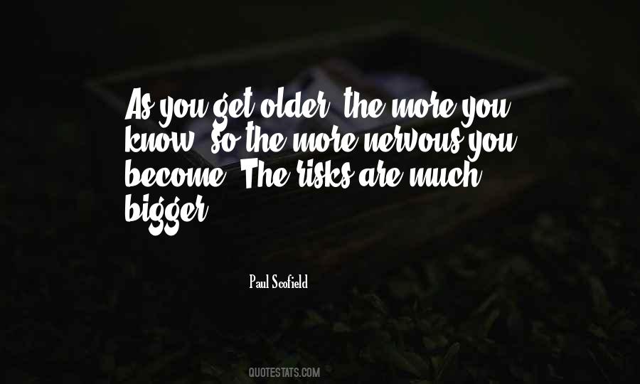 Become Older Quotes #795315