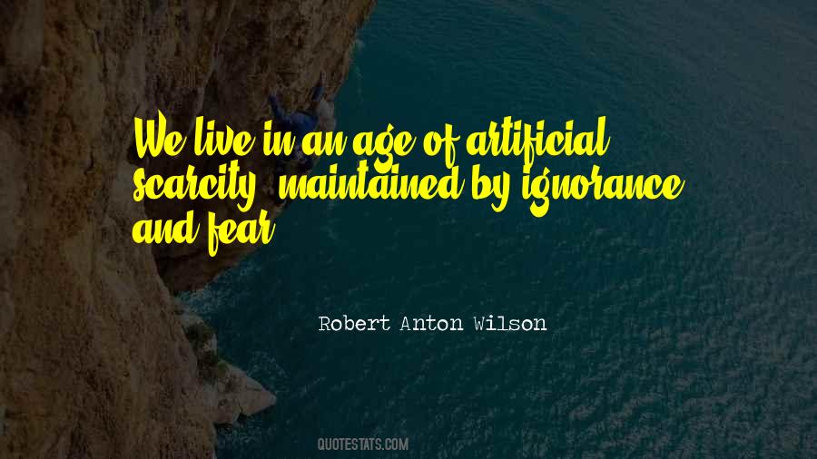 Fear And Scarcity Quotes #170441