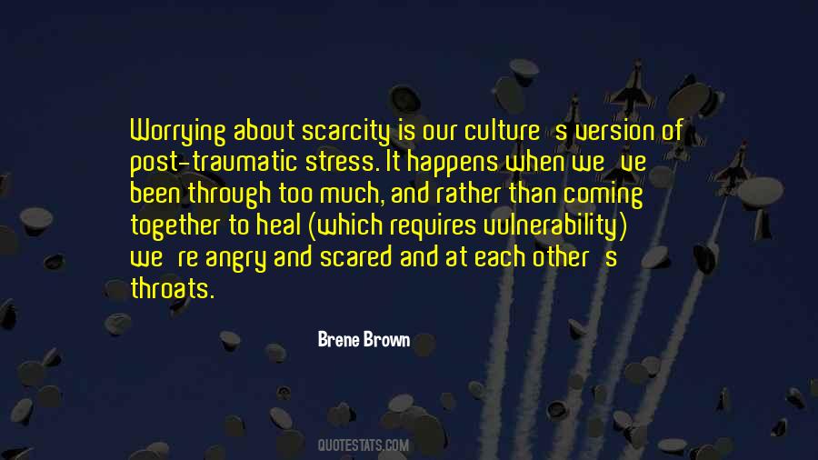 Fear And Scarcity Quotes #854269