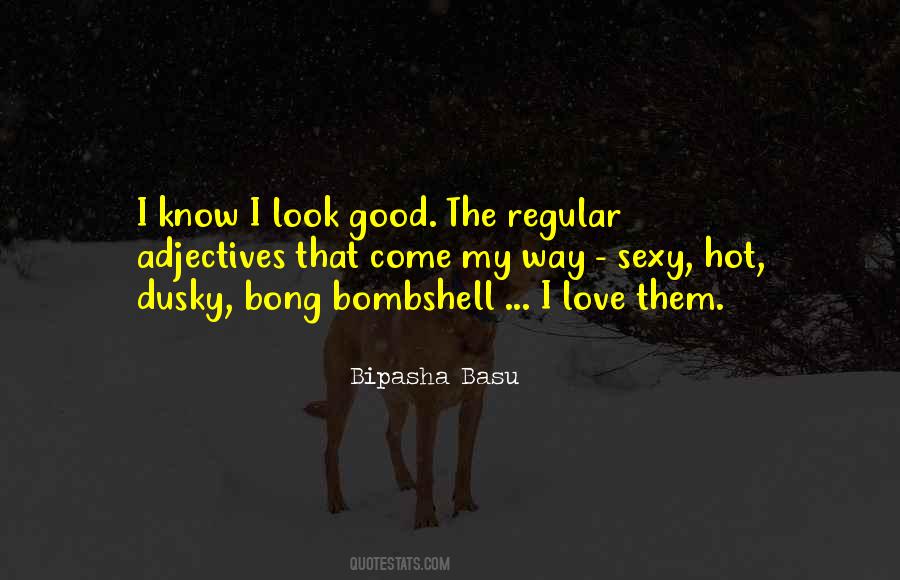 Bipasha Quotes #389487