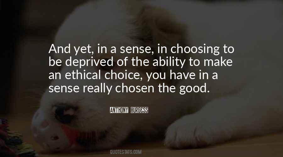 Make A Good Choice Quotes #1220151