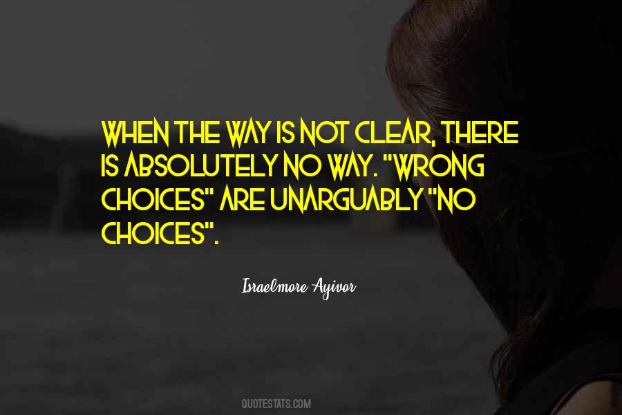 Make A Good Choice Quotes #255722