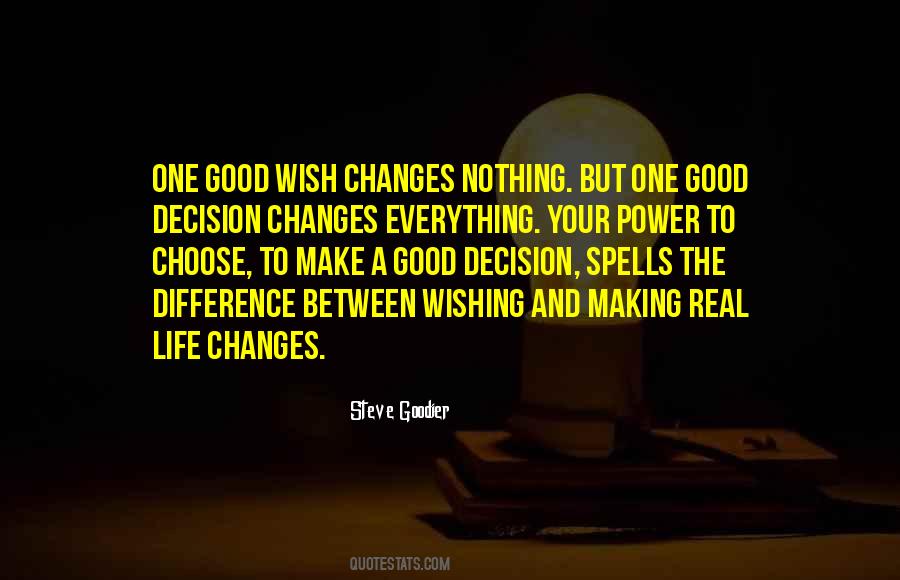 Make A Good Choice Quotes #265378