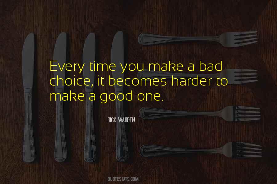 Make A Good Choice Quotes #446896