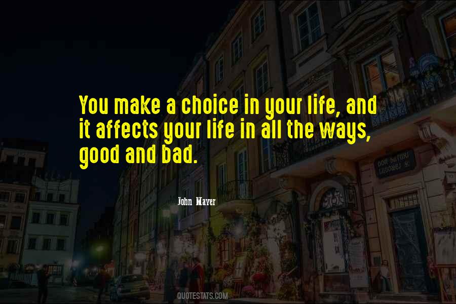 Make A Good Choice Quotes #662348