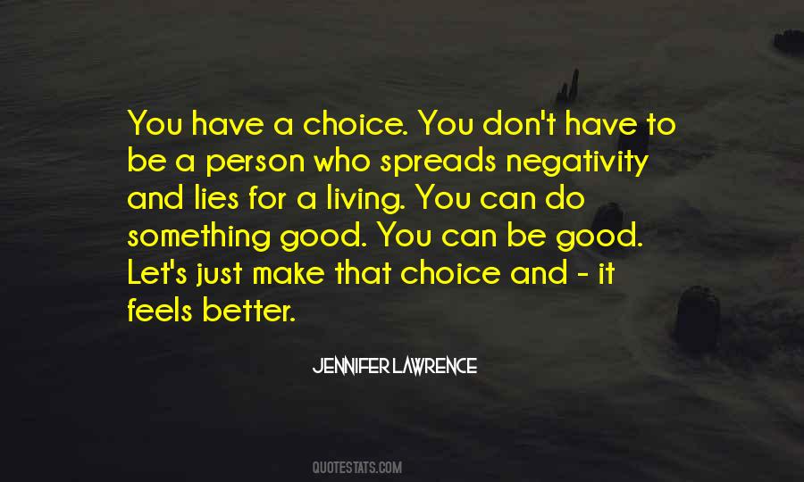 Make A Good Choice Quotes #870462