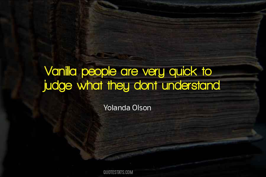 Vanilla People Quotes #625282